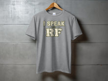 Load image into Gallery viewer, Grey t-shirt with text "I SPEAK RF" and a waveform graphic.