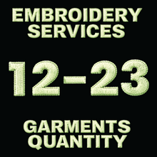 Load image into Gallery viewer, Embroidery Services 12-23 Quantity of Garments