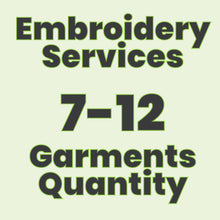 Load image into Gallery viewer, Embroidery Services 7-12 Quantity of Garments