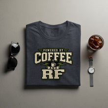 Load image into Gallery viewer, Dark grey t-shirt with "POWERED BY COFFEE AND RF" graphic.