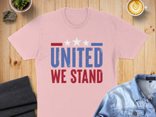 Load image into Gallery viewer, Pink t-shirt with "UNITED WE STAND" text and three stars.