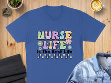 Load image into Gallery viewer, T-shirt with "Nurse Life Is The Best Life" text and floral accents.