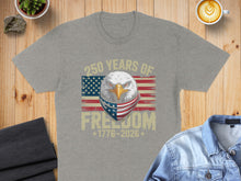 Load image into Gallery viewer, Grey t-shirt with eagle and American flag graphic celebrating 250 years of freedom.