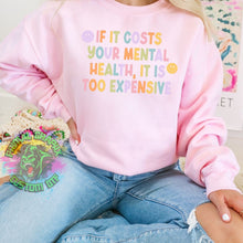 Load image into Gallery viewer, If It Costs Your Mental Health It's Too Expensive Retro Ready to Press DTF Transfer, Mental Health DTF Transfers, Ready to Press Transfers
