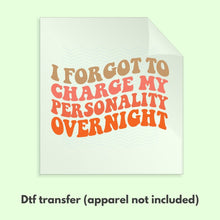 Load image into Gallery viewer, Sarcastic Retro DTF Transfer | Ready to Press Transfer | DTF Transfer | Funny Sarcastic DTF Transfers D0012