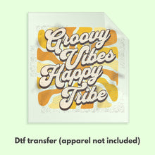 Load image into Gallery viewer, Ready to Press Groovy Vibes Happy Trive Retro Groovy DTF Transfer Retro Aesthetic Trendy DTF Transfer Apparel Transfer D0086