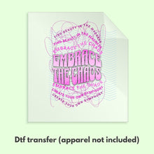 Load image into Gallery viewer, Embrace the Chaos Y2K Retro Groovy DTF Transfer Retro Aesthetic Trendy DTF Transfer Apparel Transfer D0091