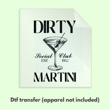 Load image into Gallery viewer, Ready to Press Dirty Martini Aesthetic DTF Transfer Cocktails Vintage DTF Apparel Transfers Direct to Film Transfers Aesthetic Martini D0039