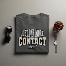 Load image into Gallery viewer, Grey t-shirt with "JUST ONE MORE CONTACT" text and a telegraph key graphic.
