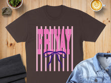 Load image into Gallery viewer, Brown t-shirt with pink "FRIDAY" text and a blue bow graphic.
