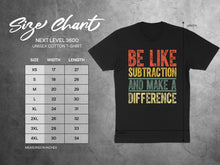 Load image into Gallery viewer, Size chart for Next Level 3600 unisex t-shirt with quote "Be Like Subtraction And Make A Difference."
