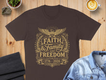 Load image into Gallery viewer, Brown t-shirt with "Faith &amp; Family Freedom 1776-2026" in a gold emblem.
