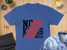 Load image into Gallery viewer, Blue t-shirt with "NO KINGS IN AMERICA" text and crown graphic.
