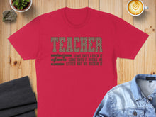 Load image into Gallery viewer, Red t-shirt with "Teacher" and inspirational text.
