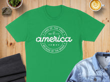 Load image into Gallery viewer, Green t-shirt with "America Since 1776 Because of the Brave" text design.
