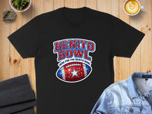 Load image into Gallery viewer, Benito Bowl Here For The Benito Bowl T-shirt
