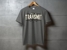 Load image into Gallery viewer, Grey t-shirt with "Built To Transmit" text and radio tower graphic.
