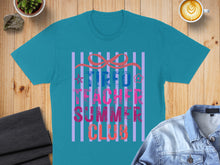 Load image into Gallery viewer, Teal t-shirt with "Tired Teacher Summer Club" text in colorful stripes.
