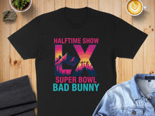 Load image into Gallery viewer, Halftime Show Super Bowl Bad Bunny LX Shirt Trending Shop
