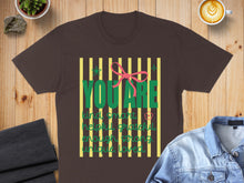 Load image into Gallery viewer, Brown t-shirt with "YOU ARE" in large green letters and smaller text about being kind, smart, and loved.
