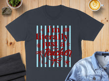 Load image into Gallery viewer, Dark gray t-shirt with light blue stripes and red text: "I'm literally just a teacher."
