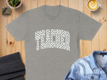 Load image into Gallery viewer, Gray t-shirt with "TEACHER" in a checkered pattern on the chest.
