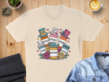 Load image into Gallery viewer, T-shirt graphic with cartoon pill bottles labeled Midazolam, Fentanyl, Diprivan, and Naloxone.
