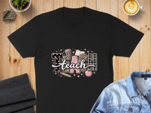 Load image into Gallery viewer, Chic 'Teach' Educator Graphic T-Shirt
