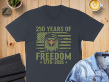 Load image into Gallery viewer, Dark t-shirt with eagle graphic and "250 Years of Freedom 1776-2026" text.
