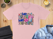 Load image into Gallery viewer, Pink t-shirt with "half nurse half iced coffee" text and latte art.
