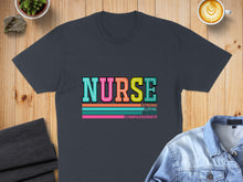 Load image into Gallery viewer, Dark t-shirt with "NURSE STRONG LOYAL COMPASSIONATE" text in colorful block letters.
