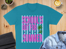 Load image into Gallery viewer, Turquoise t-shirt with "School's Out For Summer" text and palm tree graphic.
