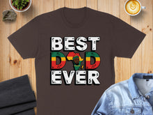 Load image into Gallery viewer, Brown t-shirt with "BEST DAD EVER" text and African flag colors.
