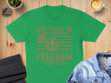 Load image into Gallery viewer, Green t-shirt with eagle graphic and "250 Years of Freedom 1776-2026".
