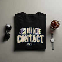 Load image into Gallery viewer, Black t-shirt with "JUST ONE MORE CONTACT" and a telegraph key graphic.
