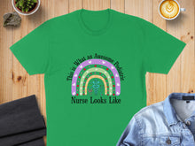 Load image into Gallery viewer, Green t-shirt with rainbow and text "This is What an Awesome Pediatric Nurse Looks Like."
