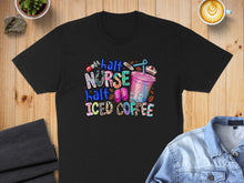 Load image into Gallery viewer, Black t-shirt with "half nurse half iced coffee" text and coffee cup graphic.
