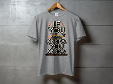 Load image into Gallery viewer, Grey t-shirt with text "IF YOU KNOW, YOU KNOW" and a vintage telegraph key.
