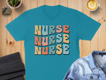 Load image into Gallery viewer, Teal t-shirt with "NURSE NURSE NURSE" in stacked retro font.
