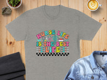 Load image into Gallery viewer, Grey t-shirt with "Nurse Life Is The Best Life" text and medical icons.
