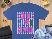 Load image into Gallery viewer, Blue t-shirt with "School's Out For Summer" text and palm tree graphic.
