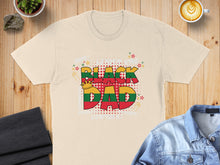 Load image into Gallery viewer, T-shirt with "Black Dad" in bold red, yellow, and green lettering.
