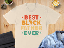 Load image into Gallery viewer, Beige t-shirt with "BEST BLOCK FATHER EVER" text design.
