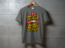 Load image into Gallery viewer, Gray t-shirt with "CAUTION: BANDS MAY OPEN WITHOUT WARNING" graphic.
