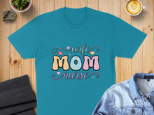 Load image into Gallery viewer, Turquoise t-shirt with "Wife Mom Nurse" text in colorful, retro lettering.
