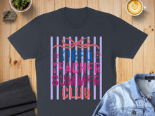 Load image into Gallery viewer, Tired Teacher Summer Club text on a dark gray t-shirt with striped background.
