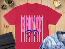 Load image into Gallery viewer, Pink t-shirt with "FRIDAY" text and blue bow graphic on striped background.
