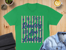 Load image into Gallery viewer, Green t-shirt with "Readers Are Leaders" text and pink stripes.
