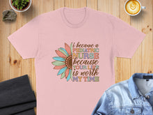 Load image into Gallery viewer, Pink t-shirt with "I became a pediatric nurse because your life is worth my time" text and flower graphic.
