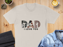 Load image into Gallery viewer, T-shirt with "DAD I LOVE YOU" text, featuring patriotic flag and tool elements.
